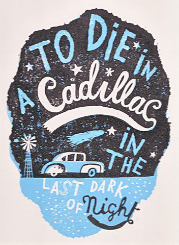 To Die In A Cadillac - Jonny Hannah - St. Jude's Prints